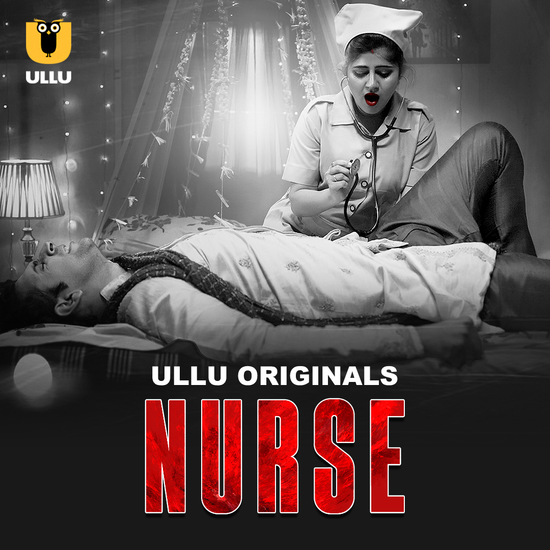 Nurse Part 01 2024 Ullu Web Series Official Trailer 1080p | 720p | 480p HDRip