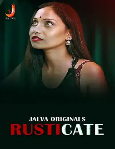 Rusticate 2024 Jalva S01 Part 1 Hindi Web Series 1080p | 720p | 480p HDRip Download