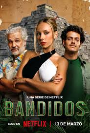 Bandidos – Netflix Original (2024) Season 1 Complete Dual Audio [Hindi ORG. + English] WEB-Series 480p | 720p | 1080p WEB-DL